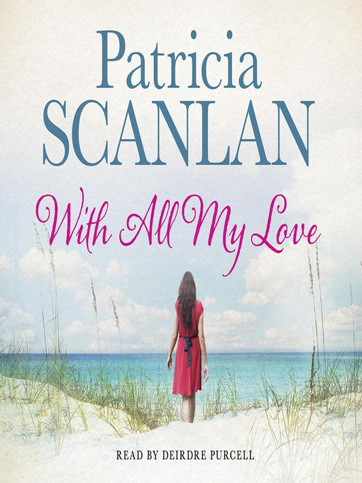 Title details for With All My Love by Patricia Scanlan - Available